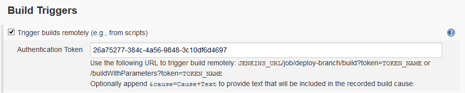 Check 'Trigger builds remotely (e.g., from scripts)'. Enter an authentication token.